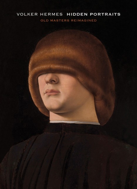 Volker Hermes: Hidden Portraits: Reimagining the Old Masters, Hermes, Hermes,+- - Image 3