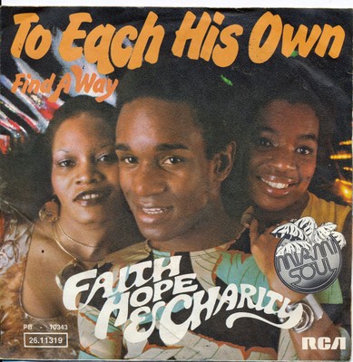 To Each His Own - Faith, Hope + Charity - Single 7'' Vinyl 81/13