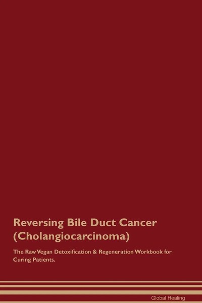 Reversing Bile Duct Cancer (Cholangiocarcinoma) The Raw Vegan Detoxification...-image