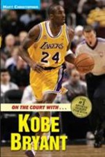 On the Court with ... Kobe Bryant Paperback Matt Christopher
