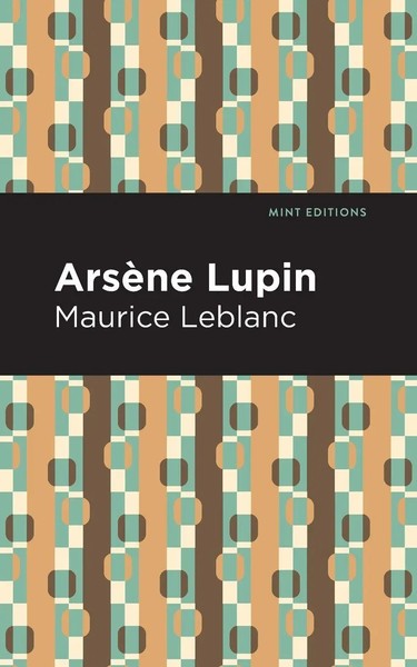 Arsene Lupin | Maurice Leblanc | Taschenbuch | Kartoniert / Broschiert | 2021-image
