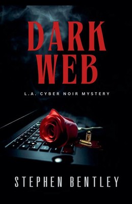 Stephen Bentley | Dark Web | Taschenbuch | Englisch (2025) | Hendry Publishing