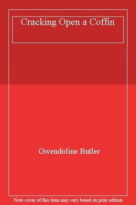 Cracking Open a Coffin,Gwendoline Butler