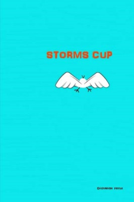 Storms Cup - Paperback NEW Foyle, Cavanagh 01/01/2016