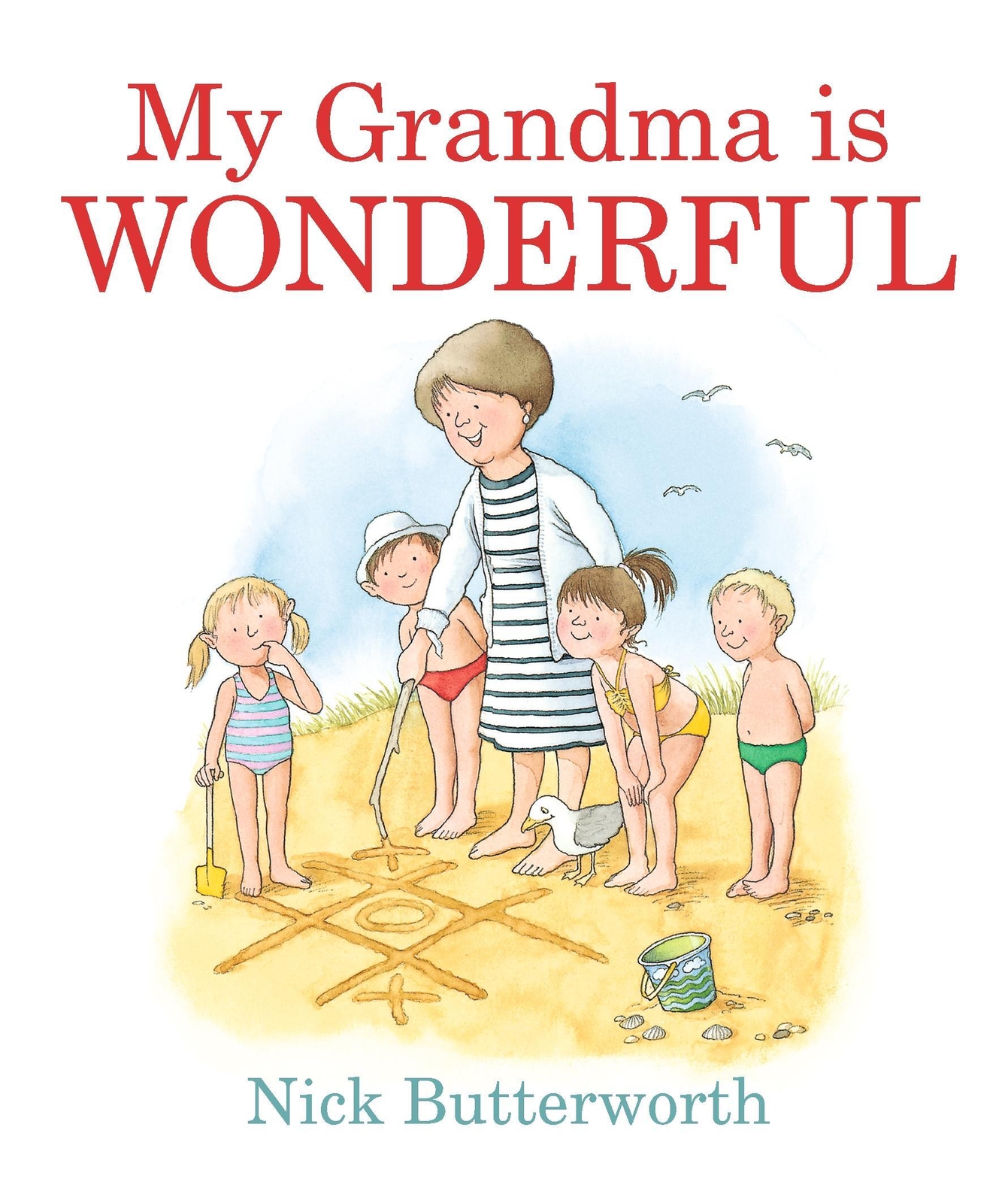 Thumbnail - Nick Butterworth | My Grandma Is Wonderful | Buch | Englisch (2018)