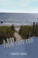 Timothy Burns | A Boy From Cape Cod | Taschenbuch | Englisch (2007) | iUniverse