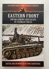 Eastern Front from Primary Sources Ser.: Eastern Front : Encirclement and Escape
