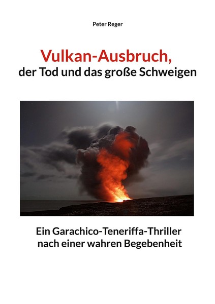 Vulkanausbruch, Der Tod Und Das GroßE Schweigen Peter Reger-image