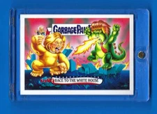 2016 Garbage Pail Kids Disgrace to the White House #1 sticker in 1 Touch Loader