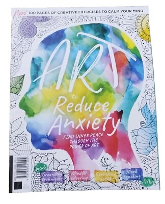 [BOOKAZINE] Art To Reduce Anxiety - Find Inner Peace Through The Power Of Art...