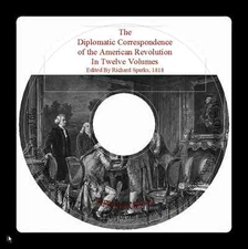 The Diplomatic Correspondence of the American Revolution - Twelve Volumes SALE