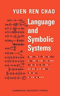 Language and Symbolic Systems by Yuen Ren Chao 9780521094573 NEW 