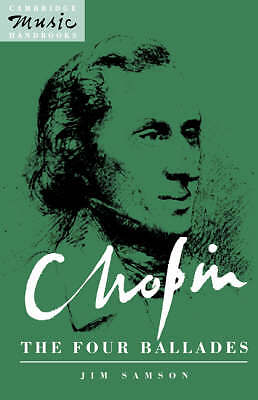 Chopin: The Four Ballades Samson Paperback Cambridge University Press