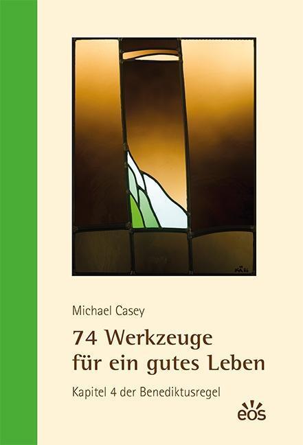 Thumbnail - 74 Werkzeuge Für Ein Gutes Leben, Michael Casey