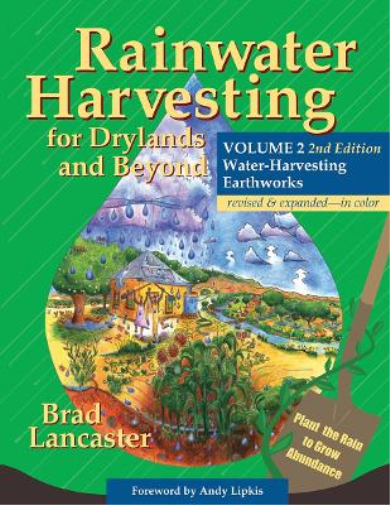 Brad Lancaster Rainwater Harvesting for Drylands and Beyond, Volume  (Tascabile)
