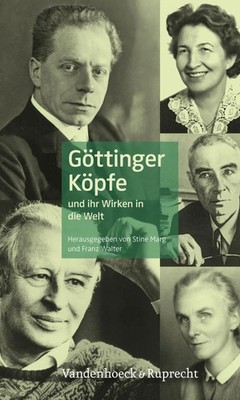 Göttinger Köpfe | und ihr Wirken in die Welt | Stine Marg (u. a.) | Deutsch