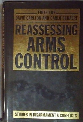  REASSESSING ARMS CONTROL Palgrave Macmillan 1985