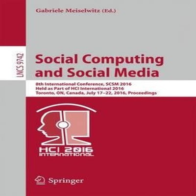 Social Computing and Social Media 8th International Conference SC