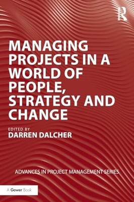 Managing Projects in a World of People, Strategy and...