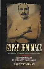 Gypsy Jem Mace: First heavyweight champion of the... by Poolman, Jeremy Hardback