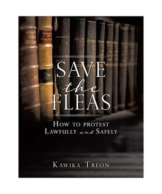 Save The Fleas: How to protest Lawfully and Safely: How to protest Lawfully and 