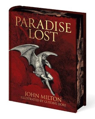 Miltons verlorenes Paradies: Illustriert von Gustave Doré (Arcturus Epic Classics)