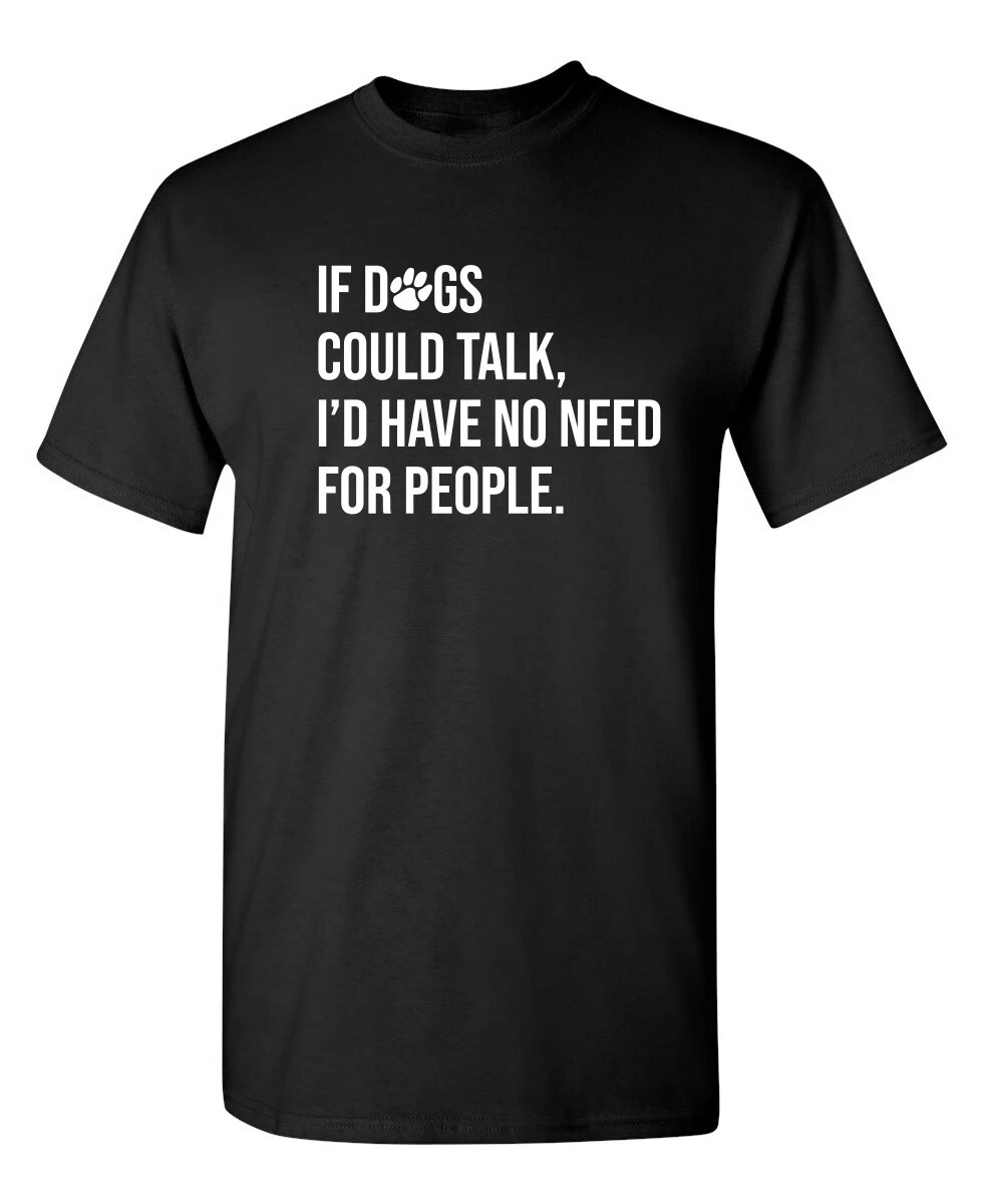 If your dog could talk cheap funny