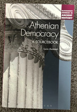 Bloomsbury Sources in Ancient History Ser.: Athenian Democracy: a Sourcebook by