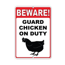 Beware Guard Chicken On Duty Funny Quote Aluminum METAL Sign