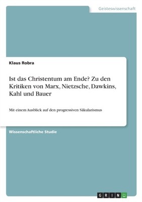 Robra - Ist das Christentum am Ende Zu den Kritiken von Marx Nietzsc - X555z