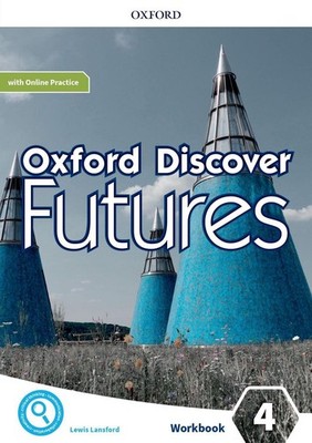 Oxford Discover Futures: Level 4: Workbook with Online Practice: Level 4 Workboo