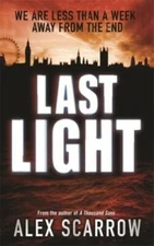 Last Light - Mass Market Paperback By Scarrow, Alex - ACCEPTABLE