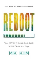 Reboot: Your COVID-19 Quick-Start Guide to Life, Work, and Hope - GOOD
