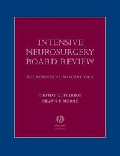 Intensive Neurosurgery Board R... 9781405104791 by Psarros, Thomas, Moore, Shawn