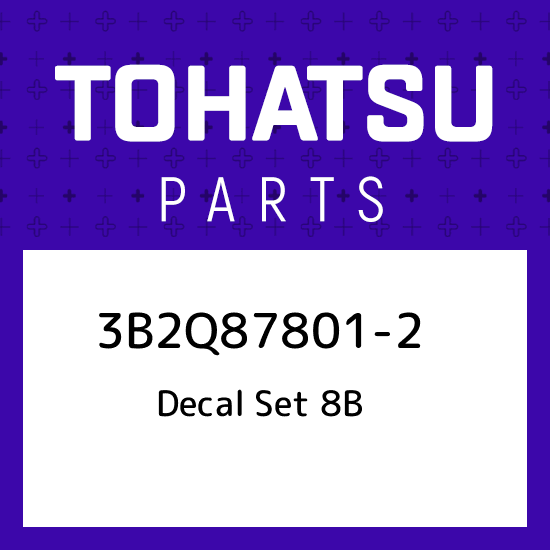3B2Q87801-2 Tohatsu Decal set 8b 3B2Q878012, New Genuine OEM Part