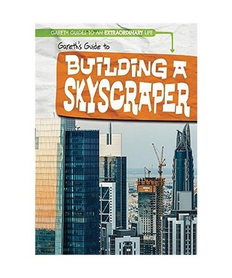 Gareth's Guide to Building a Skyscraper, Ryan Nagelhout