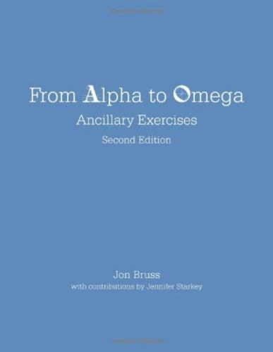 From Alpha to Omega: Ancillary Exercises by Jennifer Starkey and Jon Bruss ...