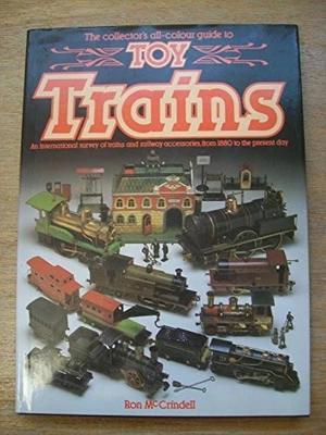 Toy Trains: An International Survey of Trains and  by McCrindell, Ron 1855010259 - Bild 1 von 2