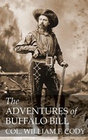 THE Adventures OF Buffalo Bill | William F Cody | Taschenbuch | Englisch | 2017
