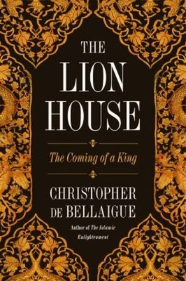 The Lion House : The Coming of a King Hardcover Christopher de Be