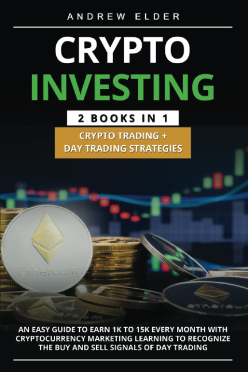 CRYPTO INVESTING 2 BOOKS in 1 Crypto Trading + Day Trading Strategies: an  Easy G | eBay UK