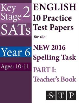 Ks2 Sats English 10 Practice Test Papers For The New 2016 Spelling Task - P...