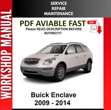BUICK ENCLAVE 2009 2010 2011 2012 2013 2014 SERVICE REPAIR WORKSHOP MANUAL