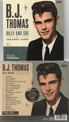 B.J. THOMAS-BILLY & SUE/BEST OF THE EARLY YEARS-20 CUTS-6 NEW STEREO IMPORT CD