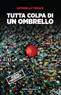 Antonella Tossani Tutta colpa di un ombrello (Paperback) (UK IMPORT)