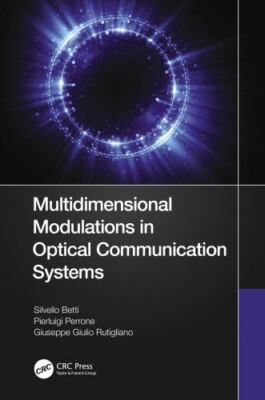 Multidimensional Modulations in Optical Communication Systems, Hardcover by B...