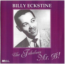 Billy Eckstine - The Fabulous Mr. B! (CD, Album) (Very Good Plus (VG+)) - 433494