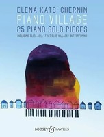Piano Village | 25 Piano Solo Pieces. Klavier. | Elena Kats-Chernin | Deutsch