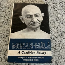 MOHAN-MALA A GANDHIAN ROSARY MAHATMA GANDHI C1949, 1984 Printing