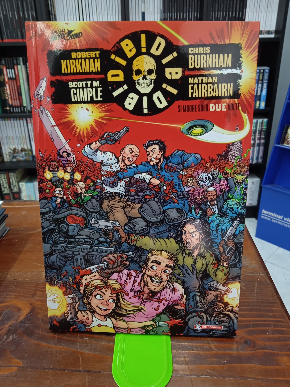 Die! Die! Die! vol. 2 - Kirkman/Gimple/Burnham - Saldapress - S11